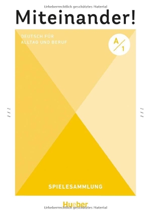 Piuntek, Claudia / Reisz, Kerstin et al. Miteinander! Deutsch für Alltag und Beruf A1 - Deutsch als Zweitsprache / Spielesammlung. Hueber Verlag GmbH, 2026.