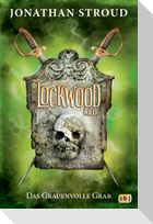 Lockwood & Co. 05 - Das Grauenvolle Grab