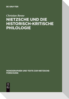 Nietzsche und die historisch-kritische Philologie