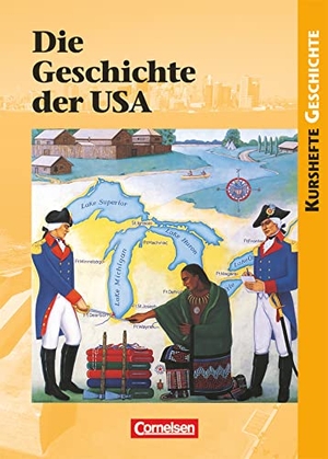 Jäger, Wolfgang. Kursheft Geschichte. Geschichte der USA. Schülerbuch - Von der Kolonialzeit zu den Herausforderungen des 21. Jahrhunderts. Cornelsen Verlag GmbH, 2005.