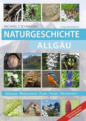 Schneider, Michael F.. Naturgeschichte Allgäu - Geologie - Biogeografie - Flora - Fauna - Naturschutz. Der Einfluss des Klimawandels auf Flora, Fauna und Lebensräume im Allgäu.. Regionalkultur Verlag Gmb, 2024.
