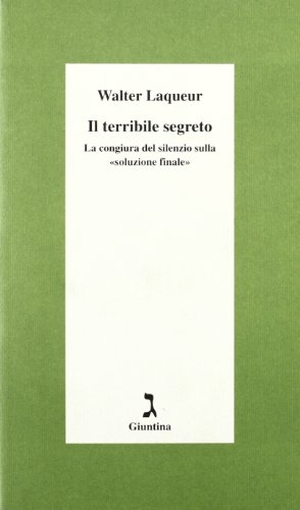 Laqueur, Walter. Il terribile segreto. , 1995.