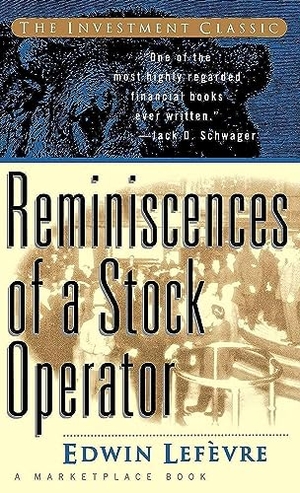 Lefèvre, Edwin. Reminiscences of a Stock Operator. Wiley, 1994.