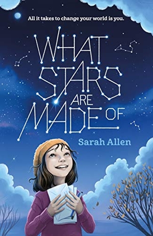 Allen, Sarah. What Stars Are Made Of. St. Martins Press, 2021.
