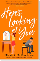 Here's Looking At You