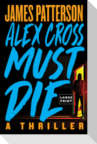 Alex Cross Must Die