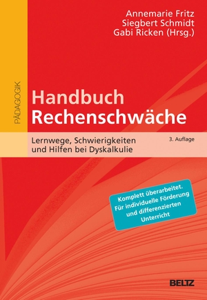 Fritz, Annemarie / Siegbert Schmidt et al (Hrsg.). Handbuch Rechenschwäche - Lernwege, Schwierigkeiten und Hilfen bei Dyskalkulie. Julius Beltz GmbH, 2017.