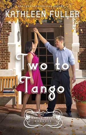 Fuller, Kathleen. Two to Tango - A Maple Falls Romance. Center Point, 2023.