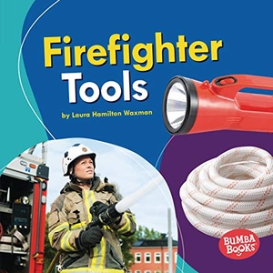 Waxman, Laura Hamilton. Firefighter Tools. Lerner Publishing Group, 2019.