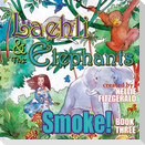 Laehli & the Elephants, Smoke