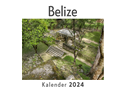 Belize (Wandkalender 2024, Kalender DIN A4 quer, Monatskalender im Querformat mit Kalendarium, Das perfekte Geschenk)