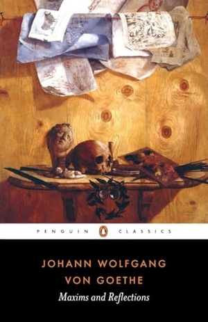 Goethe, Johann Wolfgang von. Maxims and Reflections. Penguin Books Ltd, 1998.