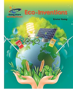 Young, Emma. Reading Planet - Eco-Inventions  - White: Galaxy. Hachette Learning, 2019.