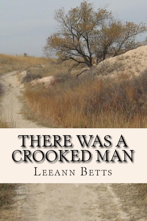 Betts, Leeann. There Was a Crooked Man. PLS Bookworks, 2015.