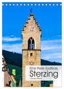 Eine Perle Südtirols - Sterzing (Tischkalender 2024 DIN A5 hoch), CALVENDO Monatskalender