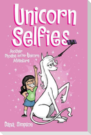 Unicorn Selfies: Another Phoebe and Her Unicorn Adventure Volume 15