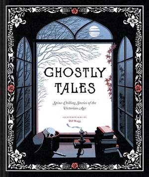 Ghostly Tales - Spine-Chilling Stories of the Victorian Age. Abrams & Chronicle Books, 2017.