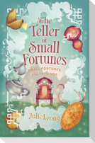 The Teller of Small Fortunes