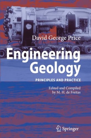 Price, David George. Engineering Geology - Principles and Practice. Springer Berlin Heidelberg, 2010.