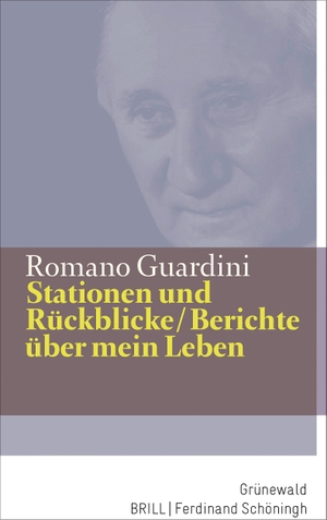 Guardini, Romano. Stationen und Rückblicke / Berichte über mein Leben. Matthias-Grünewald-Verlag, 2023.