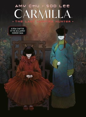 Chu, Amy. Carmilla Volume 2: The Last Vampire Hunter. Dark Horse Comics, 2024.