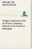 Widger's Quotations from the Project Gutenberg Editions of the Works of Montaigne