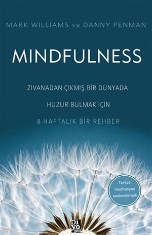 Williams, Mark / Danny Penman. Mindfulness. Diyojen Yayincilik, 2020.