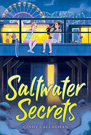 Callaghan, Cindy. Saltwater Secrets. Aladdin Paperbacks, 2021.