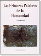 Las primeras palabras de la humanidad : del origen del habla al origen de las lenguas