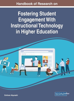 Alqurashi, Emtinan (Hrsg.). Handbook of Research on Fostering Student Engagement With Instructional Technology in Higher Education. Information Science Reference, 2019.