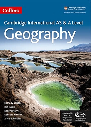 Lenon, Barnaby / Kitchen, Rebecca et al. Collins Cambridge as and a Level - Cambridge as and a Level Geography Student Book. HarperCollins UK, 2016.