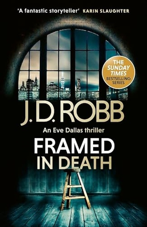 Robb, J. D.. Framed In Death: An Eve Dallas thriller (In Death 61). Little, Brown Book Group, 2025.