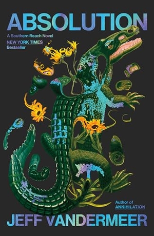 VanderMeer, Jeff. Absolution - A Southern Reach Novel. Farrar, Straus and Giroux, 2024.