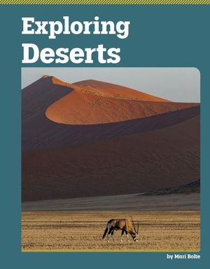 Bolte, Mari. Exploring Deserts. Capstone, 2027.