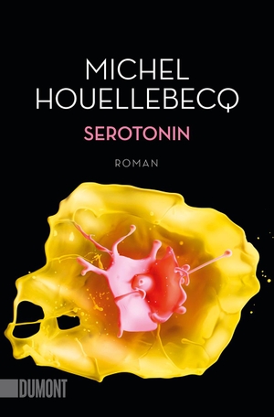 Houellebecq, Michel. Serotonin - Roman. DuMont Buchverlag GmbH, 2020.