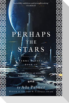 Perhaps the Stars
