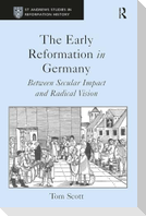 The Early Reformation in Germany