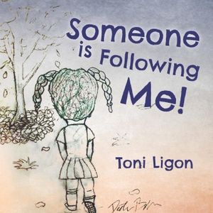 Ligon, Toni. Someone Is Following Me!. Author, 2020.