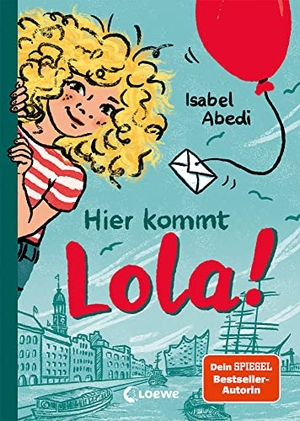 Abedi, Isabel. Hier kommt Lola! (Band 1) - Kinderbuch-Klassiker ab 9 Jahren - neu illustriert und mit zeitgemäßen Überarbeitungen. Loewe Verlag GmbH, 2023.