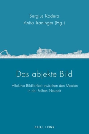 Das abjekte Bild - Erschütterungstechniken zwischen den Medien und Künsten der Frühen Neuzeit. Brill I  Fink, 2026.