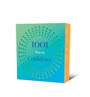Arcturus Publishing Limited. 1001 Ways to Confidence. Arcturus Publishing Ltd, 2026.