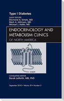 Type 1 Diabetes, an Issue of Endocrinology and Metabolism Clinics of North America