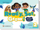 Ready, Set, Grow! Level 2 Workbook American English