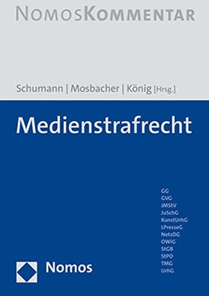 Schumann, Heribert / Andreas Mosbacher et al (Hrsg.). Medienstrafrecht. Nomos Verlags GmbH, 2023.