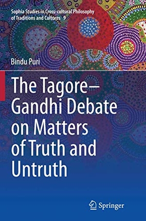 Puri, Bindu. The Tagore-Gandhi Debate on Matters of Truth and Untruth. Springer India, 2016.