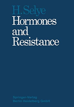 Selye, Hans. Hormones and Resistance - Part 1 and Part 2. Springer Berlin Heidelberg, 2014.