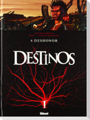 Destinos 06: Deshonor