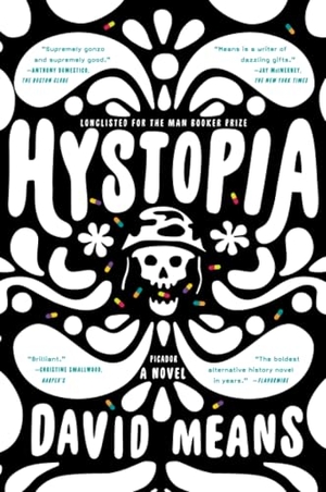Means, David. Hystopia. St. Martins Press-3PL, 2017.