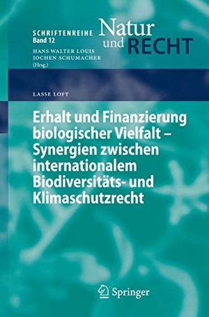 Loft, Lasse. Erhalt und Finanzierung biologischer Vielfalt - Synergien zwischen internationalem Biodiversitäts- und Klimaschutzrecht. Springer Berlin Heidelberg, 2009.