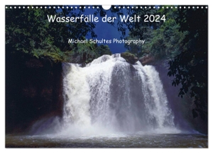 Schultes, Michael. Wasserfälle der Welt 2024 (Wandkalender 2024 DIN A3 quer), CALVENDO Monatskalender - Impressionen verschiedener Wasserfälle der Welt. Calvendo, 2023.